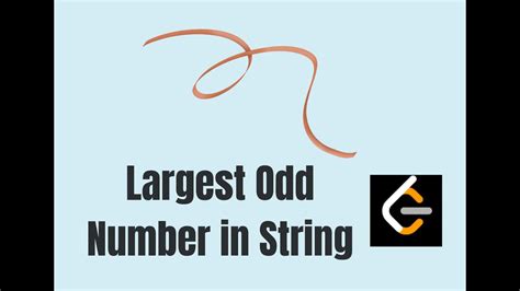 largest odd number in a string|Largest Odd Number in String .